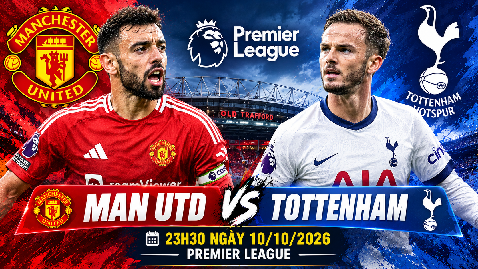 Soi kèo Man Utd vs Tottenham, 23h ngày 10/10 Premier League 2026/27